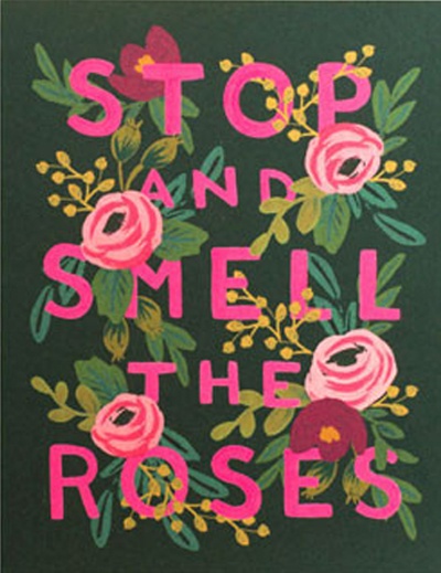 Stop and smell the roses - via Hurray Kimmay