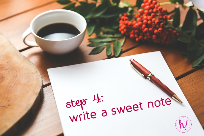 step 4 write a sweet note