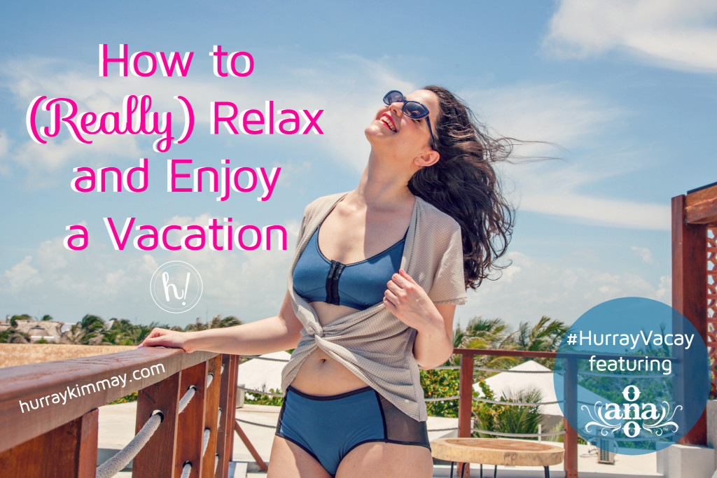 How to really relax and enjoy vacation title