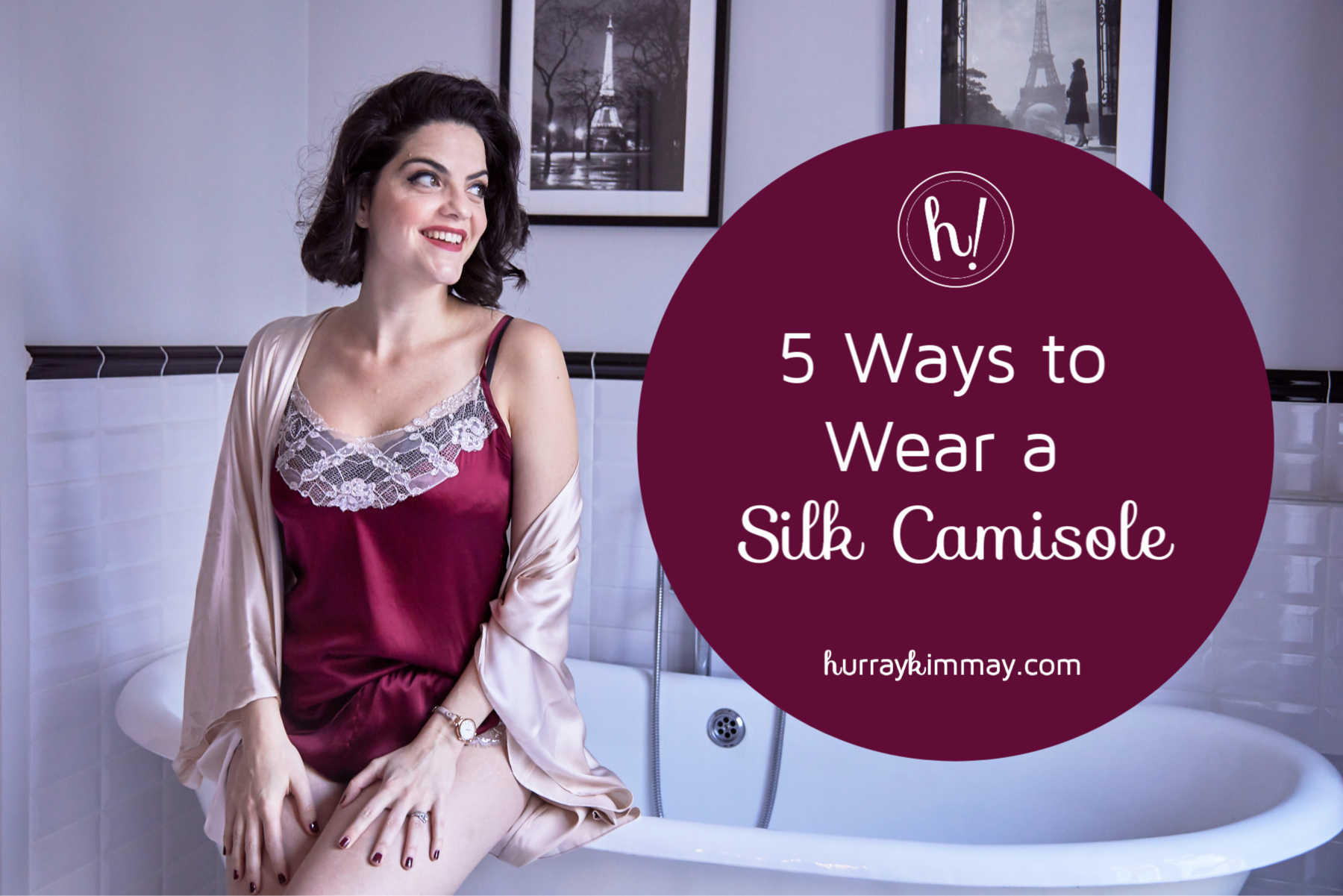 How to Wear a Silk Camisole Hurray Kimmay