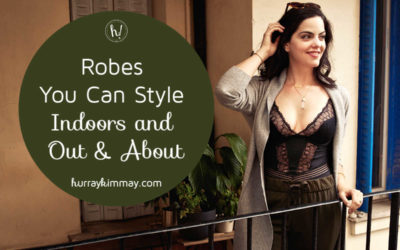Robes You Can Style Indoors and Out & About