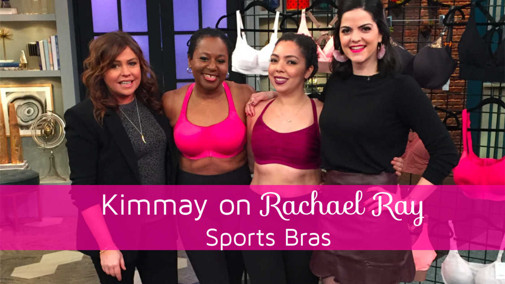 Kimmay on Rachael Ray: Sports Bras - Hurray Kimmay