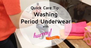 How to Care for Period Underwear Blog Post