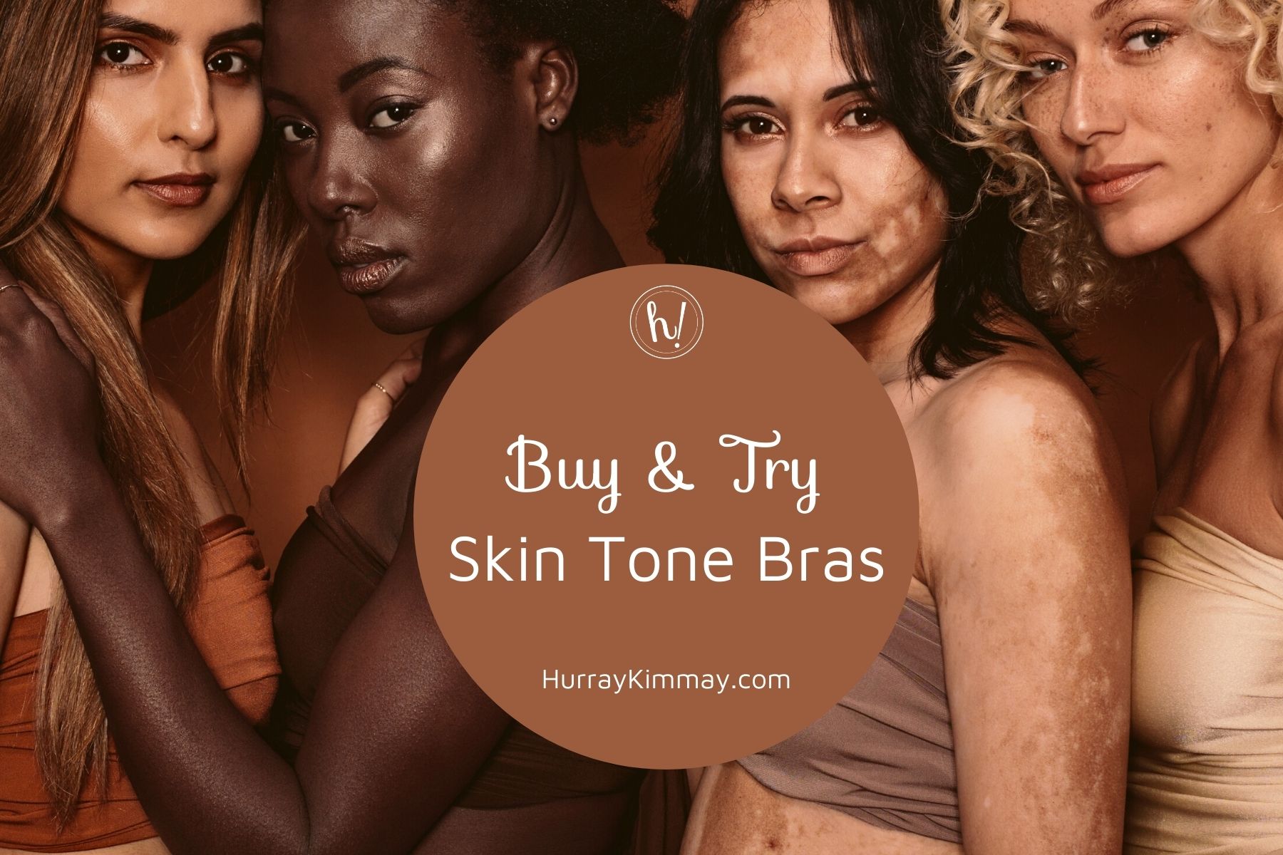 Buy & Try: Skin Tone Bras - Hurray Kimmay