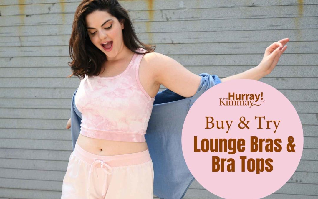 Lounge Bras and Tops Buy & Try