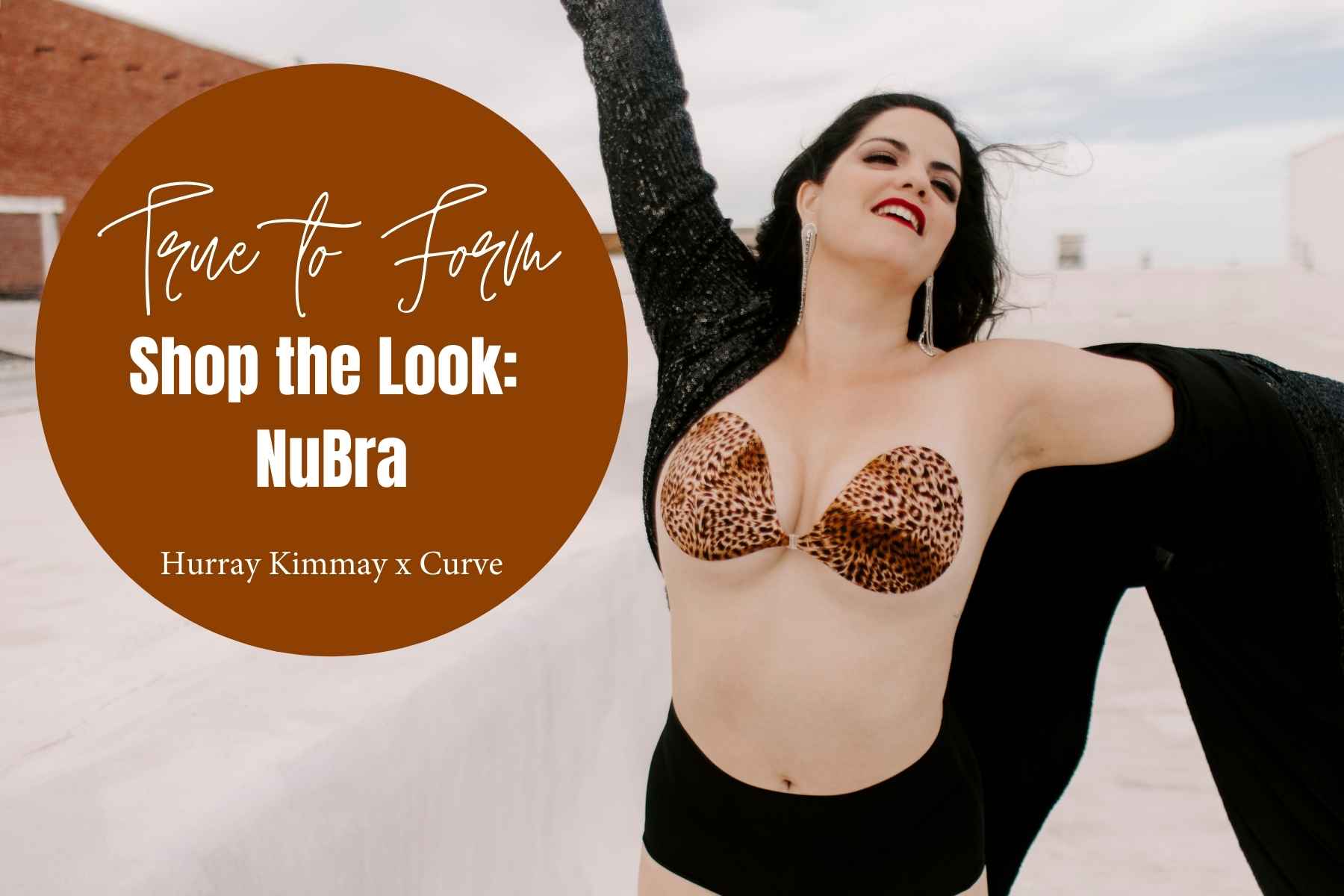 Shop the Look: NuBra - Hurray Kimmay