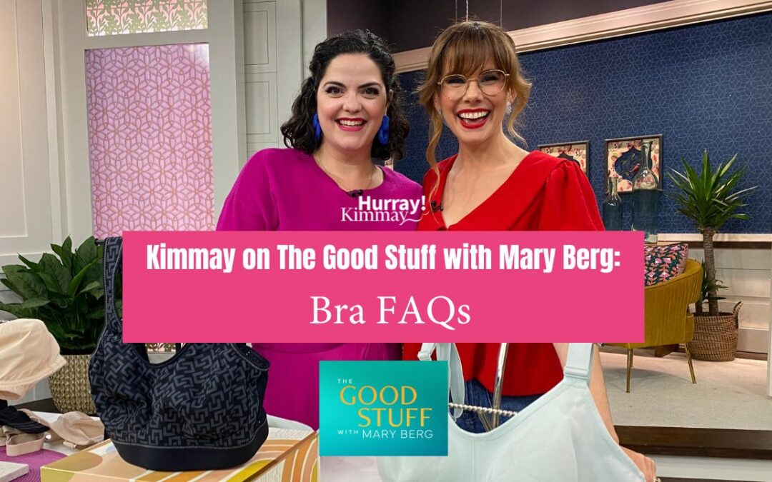 Kimmay on The Good Stuff: Bra FAQs